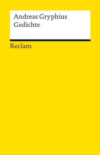 Gedichte: Eine Auswahl. Text nach d. Ausg. letzter Hand v. 1663 (Reclams Universal-Bibliothek)