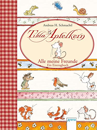 Tilda Apfelkern - Alle meine Freunde. Ein Eintragbuch von Arena Verlag GmbH