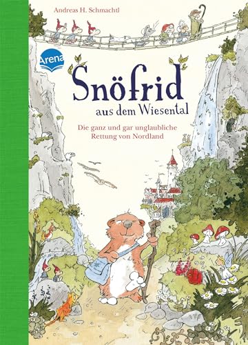 Snöfrid aus dem Wiesental (1). Die ganz und gar unglaubliche Rettung von Nordland: Vorlesebuch ab 4 Jahren von Arena