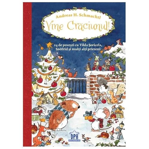 Vine Craciunul! 24 De Povesti Cu Tilda Soricela. Snofrid Si Alti Prieteni von Didactica Publishing House