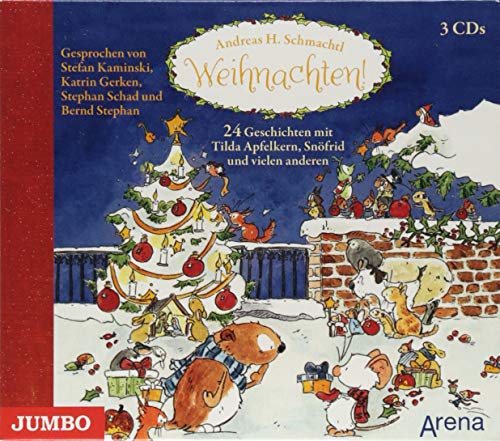 Weihnachten! 24 Geschichten mit Tilda Apfelkern, Snöfrid und vielen anderen: CD Standard Audio Format, Lesung
