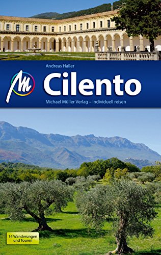 Cilento Reiseführer Michael Müller Verlag: Individuell reisen mit vielen praktischen Tipps (MM-Reisen)