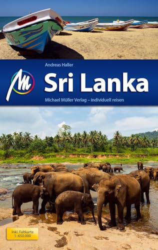 Sri Lanka Reiseführer Michael Müller Verlag: Individuell reisen mit vielen praktischen Tipps (MM-Reisen)