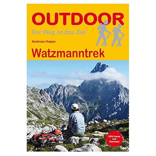 Watzmanntrek: GPS-Tracks zum Download (Der Weg ist das Ziel, Band 332) von Stein, Conrad Verlag