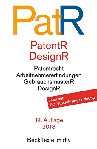 Patent- und Designrecht: Textausgabe zum deutschen, europäischen und internationalen Patent-, Gebrauchsmuster- und Designrecht (Beck-Texte im dtv)
