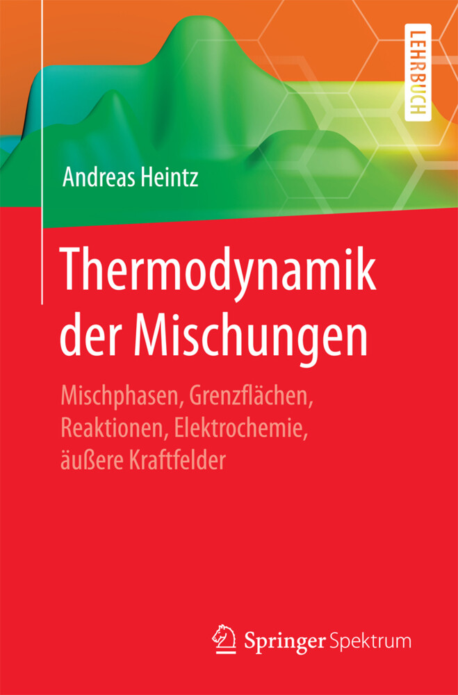 Thermodynamik der Mischungen von Springer Berlin Heidelberg