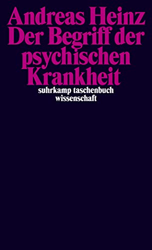 Der Begriff der psychischen Krankheit (suhrkamp taschenbuch wissenschaft)