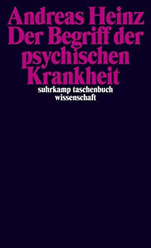 Der Begriff der psychischen Krankheit (suhrkamp taschenbuch wissenschaft) von Suhrkamp Verlag AG