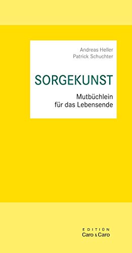 SORGEKUNST: Mutbüchlein für das Lebensende