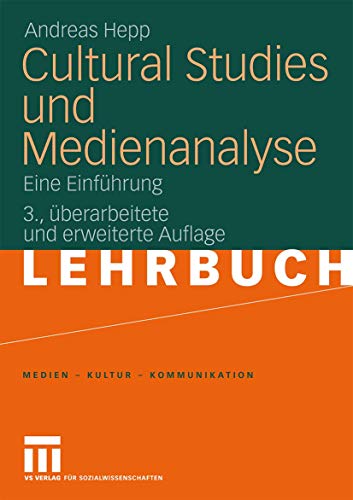Cultural Studies Und Medienanalyse: Eine Einführung (Medien - Kultur - Kommunikation) (German Edition) von VS Verlag für Sozialwissenschaften