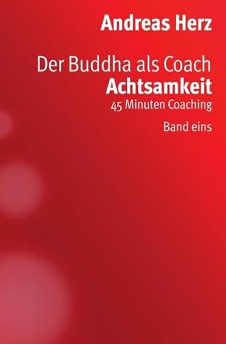Der Buddha als Coach: ACHTSAMKEIT von epubli