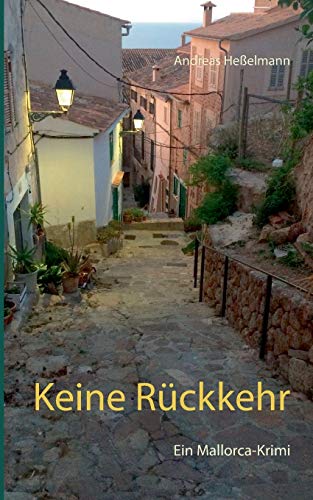 Keine Rückkehr: Ein Mallorca-Krimi