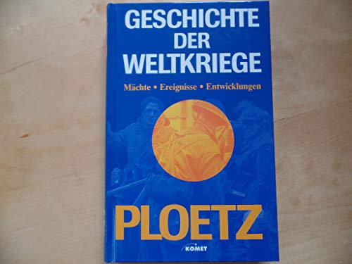 Ploetz - Geschichte der Weltkriege
