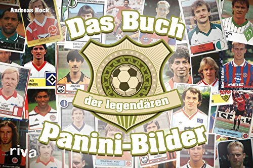 Das Buch der legendären Panini-Bilder von Riva