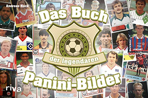 Das Buch der legendären Panini-Bilder von RIVA