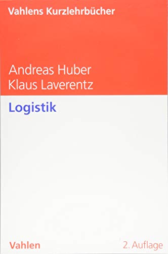 Logistik (Vahlens Kurzlehrbücher) von Vahlen Franz GmbH