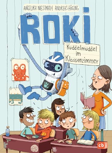 ROKI - Kuddelmuddel im Klassenzimmer (Die Roki-Reihe, Band 2)