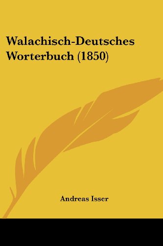 Walachisch-Deutsches Worterbuch (1850) von Kessinger Pub Co