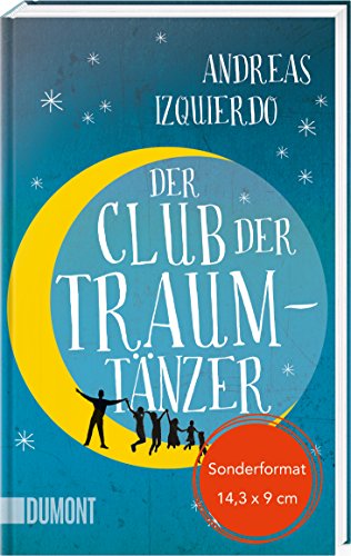 Der Club der Traumtänzer: Roman (Geschenkausgabe) von DuMont Buchverlag GmbH