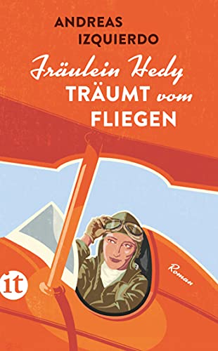 Fräulein Hedy träumt vom Fliegen: Roman (insel taschenbuch) von Insel Verlag GmbH