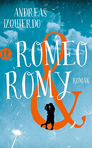 Romeo und Romy: Roman | Eine Liebesgeschichte zwischen den verfeindeten Großzerlitsch und Kleinzerlitsch (insel taschenbuch)