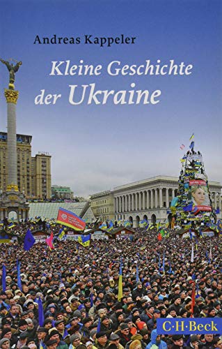 Kleine Geschichte der Ukraine (Beck Paperback)