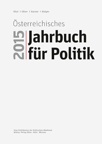 Österreichisches Jahrbuch für Politik 2015 von Böhlau Wien