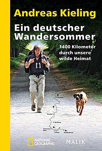 Ein deutscher Wandersommer: 1400 Kilometer durch unsere wilde Heimat