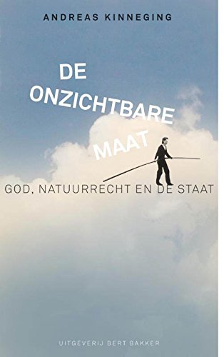 Onzichtbare maat: god, natuurrecht en staat Onzichtbare maat: god, natuurrecht en staat von Prometheus, Uitgeverij