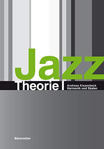 Jazztheorie: Jazz 1 Harmonik: Harmonik und Skalen