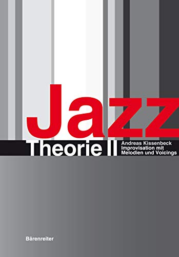 Jazz 2 Improvisation: Improvisation mit Melodien und Voicings (Jazztheorie)