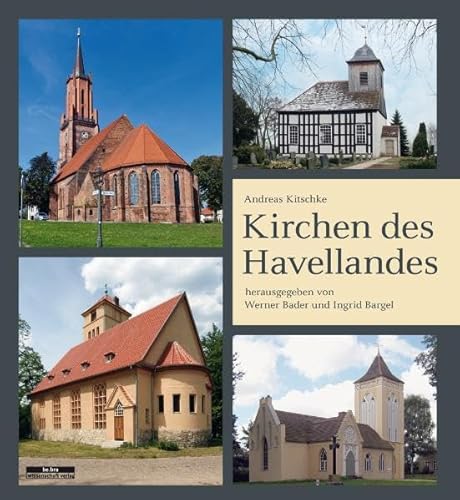 Kirchen des Havellandes Kirchen des Havellandes von Be.Bra Verlag
