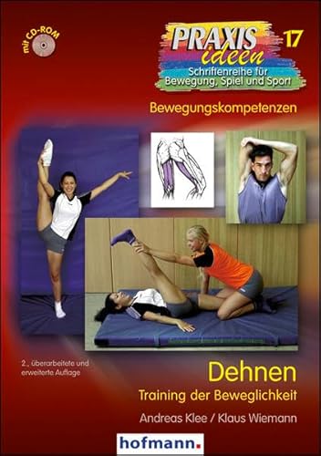 Dehnen: Training der Beweglichkeit (Praxisideen - Schriftenreihe für Bewegung, Spiel und Sport) von Hofmann GmbH & Co. KG