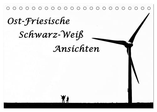 Ost-Friesische Schwarz-Weiß-Ansichten (Tischkalender 2024 DIN A5 quer), CALVENDO Monatskalender