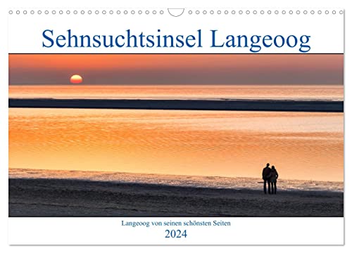 Sehnsuchtinsel Langeoog (Wandkalender 2024 DIN A3 quer), CALVENDO Monatskalender