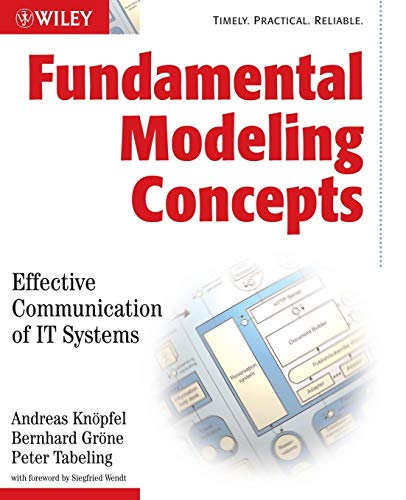 Fundamental Modeling Concepts: Effective Communication of IT Systems Fundamental Modeling Concepts: Effective Communication of IT Systems von Wiley