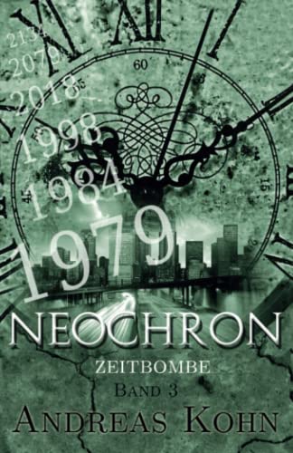 Zeitbombe (Neochron, Band 3) von Independently published