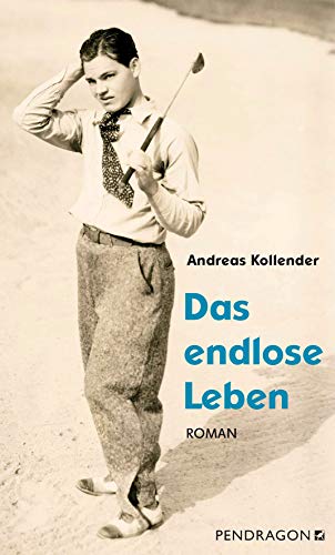 Das endlose Leben: Roman