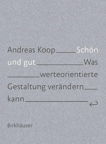 Schön und Gut: Was werteorientierte Gestaltung verändern kann