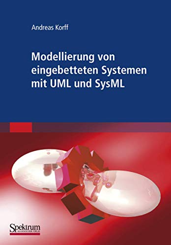 Modellierung Von Eingebetteten Systemen Mit Uml Und Sysml (German Edition) von Spektrum Akademischer Verlag