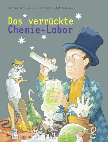 Das verrückte Chemie-Labor: Experimente für Kinder