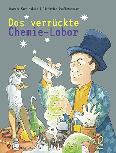 Das verrückte Chemie-Labor: Experimente für Kinder