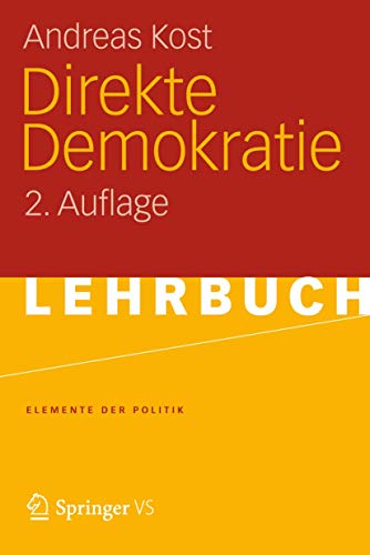 Direkte Demokratie (Elemente der Politik) (German Edition): 2. Auflage von Springer VS