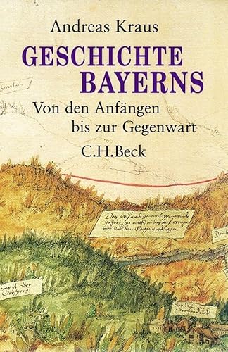 Geschichte Bayerns: Von den Anfängen bis zur Gegenwart von Beck C. H.