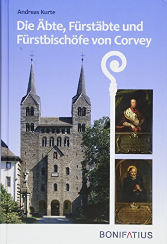 Die Äbte, Fürstäbte und Fürstbischöfe von Corvey