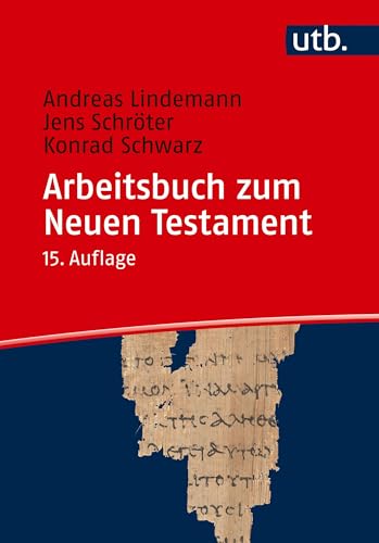 Arbeitsbuch zum Neuen Testament von UTB GmbH