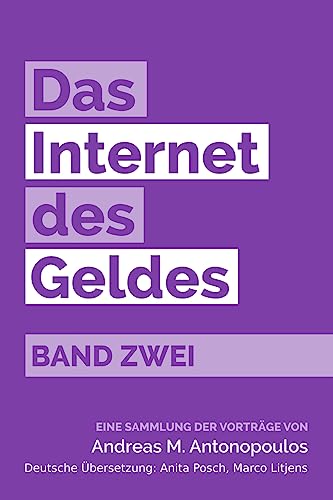 Das Internet des Geldes Band Zwei: Eine Sammlung der Vorträge von Merkle Bloom LLC