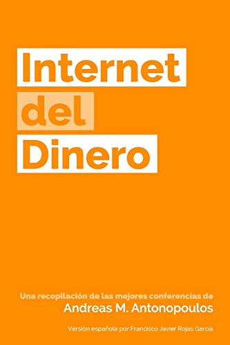 Internet del Dinero (The Internet of Money)