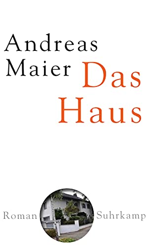 Das Haus: Roman (Ortsumgehung) Das Haus: Roman (Ortsumgehung) von Suhrkamp Verlag