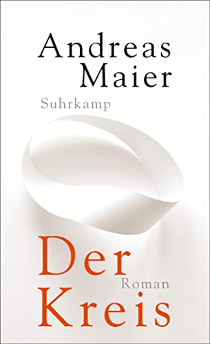 Der Kreis: Roman (Ortsumgehung) von Suhrkamp Verlag AG